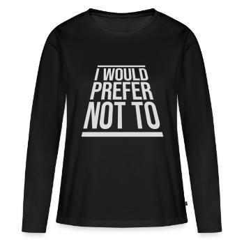 Je préfère ne pas - T-shirt manches longues Premium bio Femme - noir - Devant - Julia (174cm)
