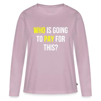 Politique Dire anglais - T-shirt manches longues Premium bio Femme - rose poudré - Devant - Julia (174cm)
