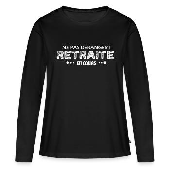 Ne Pas déranger ! Retraite en Cours - T-shirt manches longues Premium bio Femme - noir - Devant - Julia (174cm)