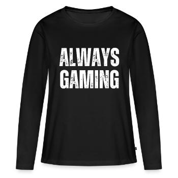 Always Gaming Funny Gaming Gamer Quote - Women's Premium Organic Long Sleeve Shirt - black - Front - Julia (174cm)