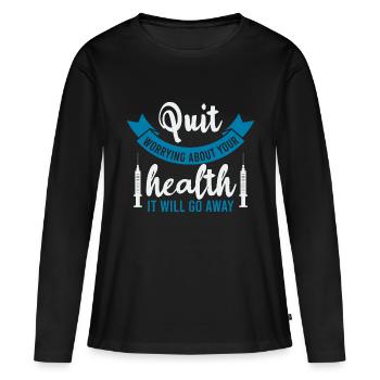 PUIT S’INQUIÉTER POUR VOTRE SANTÉ, IL DISPARAÎTRA - T-shirt manches longues Premium bio Femme - noir - Devant - Julia (174cm)