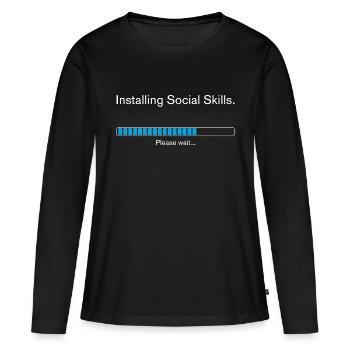 Installing Social Skills Please wait - Frauen Premium Bio Langarmshirt - Schwarz - Vorne - Julia (174cm)