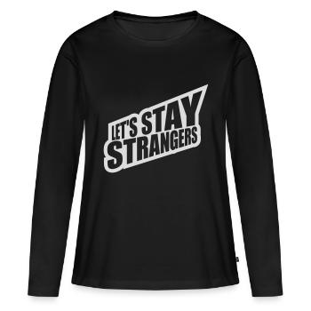 Citation Restons Strangers - T-shirt manches longues Premium bio Femme - noir - Devant - Julia (174cm)