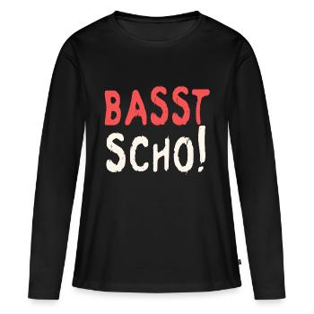 Basst scho rot baige text - Frauen Premium Bio Langarmshirt - Schwarz - Vorne - Julia (174cm)