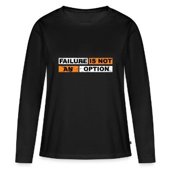 Failure is not an option mindset motivation - Women's Premium Organic Long Sleeve Shirt - black - Front - Julia (174cm)