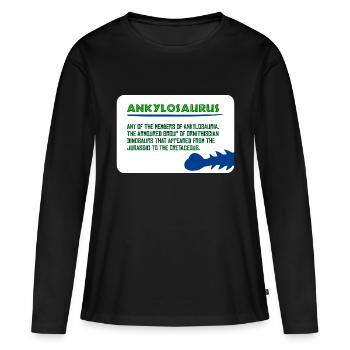 Dinosaurier: Ankylosaurus - interessante Tatsache - Frauen Premium Bio Langarmshirt - Schwarz - Vorne - Julia (174cm)