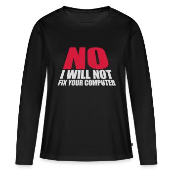 Ne pas réparer votre ordinateur - T-shirt manches longues Premium bio Femme - noir - Devant - Julia (174cm)