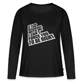 Vous n’êtes pas d’accord avec moi - T-shirt manches longues Premium bio Femme - noir - Devant - Julia (174cm)