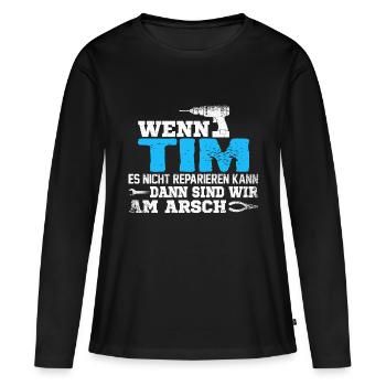 TIM - kann es reparieren - Frauen Premium Bio Langarmshirt - Schwarz - Vorne - Julia (174cm)