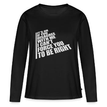 Vous n’êtes pas d’accord avec moi - T-shirt manches longues Premium bio Femme - noir - Devant - Julia (174cm)