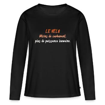 Moins de carburant plus de puissance humaine - T-shirt manches longues Premium bio Femme - noir - Devant - Julia (174cm)