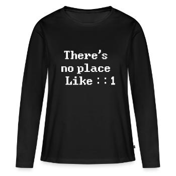 There's no place like ::1 (white) - Frauen Premium Bio Langarmshirt - Schwarz - Vorne - Julia (174cm)