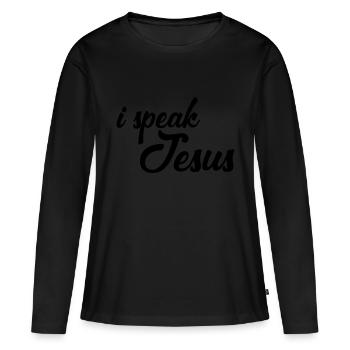 i speak jesus - Women's Premium Organic Long Sleeve Shirt - black - Front - Julia (174cm)