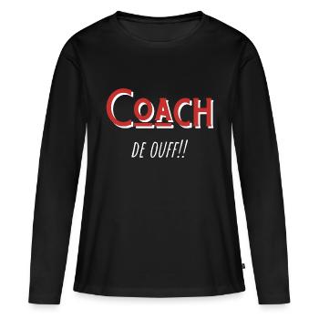 coach de ouf idée cadeau - T-shirt manches longues Premium bio Femme - noir - Devant - Julia (174cm)