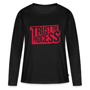 trust the process Quote - Women's Premium Organic Long Sleeve Shirt - black - Front - Julia (174cm)