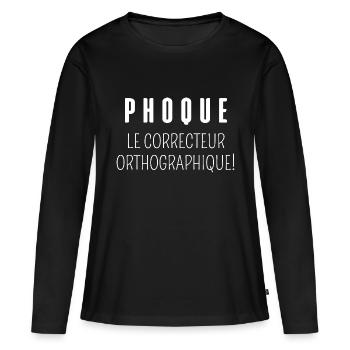 phoque le correcteur orthographique - T-shirt manches longues Premium bio Femme - noir - Devant - Julia (174cm)