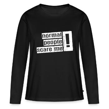 Normale Menschen machen mir Angst - Psych Design - Frauen Premium Bio Langarmshirt - Schwarz - Vorne - Julia (174cm)