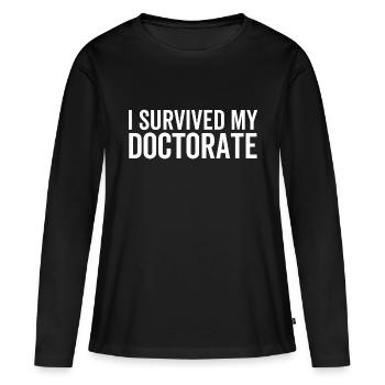 J’ai survécu à mon doctorat - T-shirt manches longues Premium bio Femme - noir - Devant - Julia (174cm)