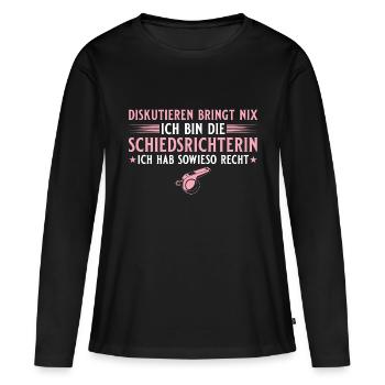 Schiedsrichterin hat sowieso recht - Schiri - Frauen Premium Bio Langarmshirt - Schwarz - Vorne - Julia (174cm)