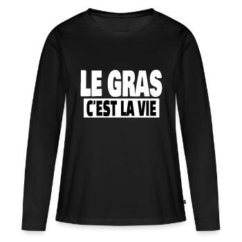 le gras c'est la vie - T-shirt manches longues Premium bio Femme - noir - Devant - Julia (174cm)