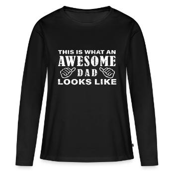This is what an awesome Dad looks like - Frauen Premium Bio Langarmshirt - Schwarz - Vorne - Julia (174cm)