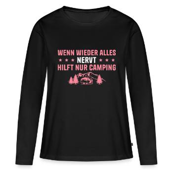 Wohnwagen Camping Alles nervt Camperin - Frauen Premium Bio Langarmshirt - Schwarz - Vorne - Julia (174cm)