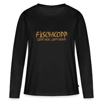 Fischkopp Fisch Fischkopf Küste Angler Fischer - Frauen Premium Bio Langarmshirt - Schwarz - Vorne - Julia (174cm)