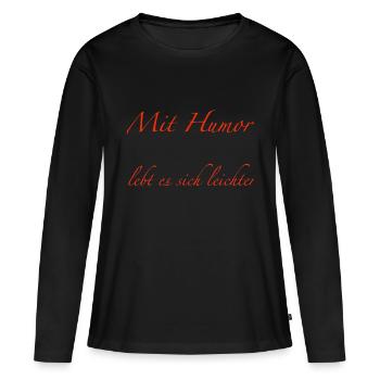 mit Humor - Frauen Premium Bio Langarmshirt - Schwarz - Vorne - Julia (174cm)