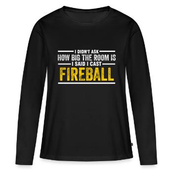 J’ai jeté Fireball Wizard Sorcerer DM Gift TTRPG - T-shirt manches longues Premium bio Femme - noir - Devant - Julia (174cm)