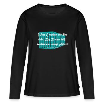 Lagerist - Wenn Container eine menge Arbeit heißt! - Frauen Premium Bio Langarmshirt - Schwarz - Vorne - Julia (174cm)