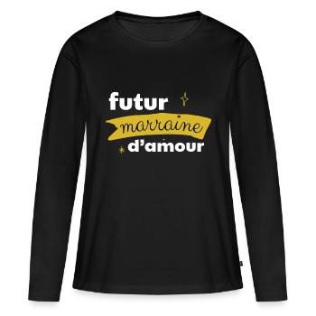 Futur marraine d'amour - T-shirt manches longues Premium bio Femme - noir - Devant - Julia (174cm)