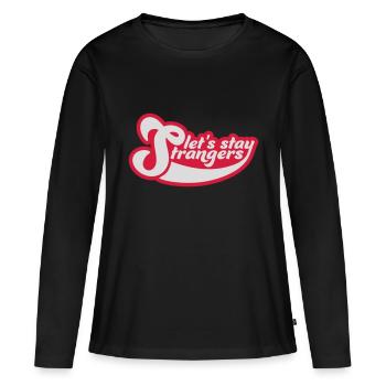 Citation Restons Strangers - T-shirt manches longues Premium bio Femme - noir - Devant - Julia (174cm)