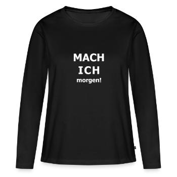 I'll do it tomorrow - Women's Premium Organic Long Sleeve Shirt - black - Front - Julia (174cm)