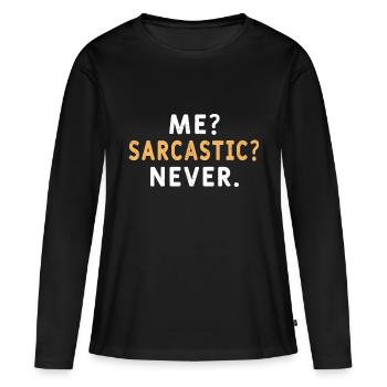Moi et sarcastique, jamais - T-shirt - T-shirt manches longues Premium bio Femme - noir - Devant - Julia (174cm)