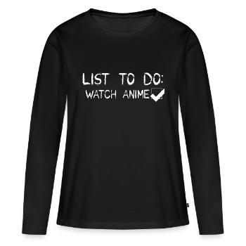 TO-DO-LISTE: ANIME ANSEHEN - Frauen Premium Bio Langarmshirt - Schwarz - Vorne - Julia (174cm)