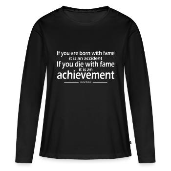born fame accident die achievement Abdul Kalam - Women's Premium Organic Long Sleeve Shirt - black - Front - Julia (174cm)