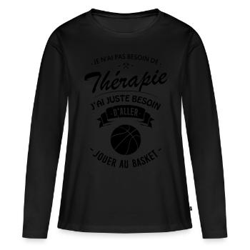 Tshirt Thérapie Basket pr Basketteur / Basketteuse - T-shirt manches longues Premium bio Femme - noir - Devant - Julia (174cm)