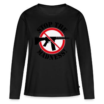 Arrêtez la folie! (Panneau d’interdiction des armes 3C) - T-shirt manches longues Premium bio Femme - noir - Devant - Julia (174cm)