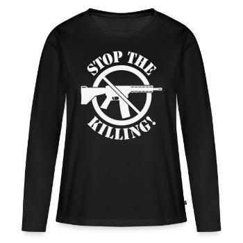 Arrêtez de tuer! (Interdiction des armes panneau 1C) - T-shirt manches longues Premium bio Femme - noir - Devant - Julia (174cm)