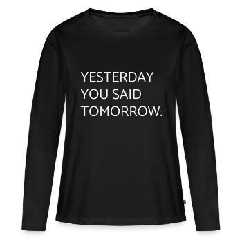 hier vous avez dit demain - motivation - T-shirt manches longues Premium bio Femme - noir - Devant - Julia (174cm)