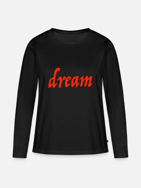dream - Frauen Premium Bio Langarmshirt - Schwarz
