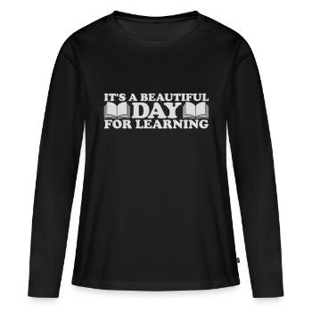 beautiful day for learning - Women's Premium Organic Long Sleeve Shirt - black - Front - Julia (174cm)