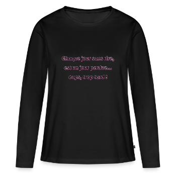 Chaque jour sans rire, est un jour perdu... oups ! - T-shirt manches longues Premium bio Femme - noir - Devant - Julia (174cm)