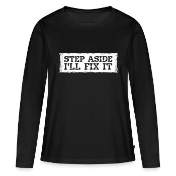 Écartez-vous, je vais le réparer pour réparer la réparation - T-shirt manches longues Premium bio Femme - noir - Devant - Julia (174cm)