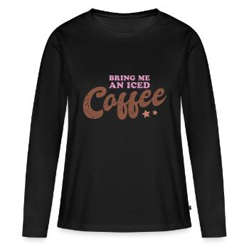 Bring me an Iced Coffee - Women's Premium Organic Long Sleeve Shirt - black - Front - Julia (174cm)