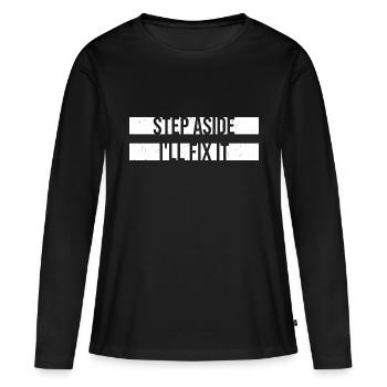Écartez-vous, je vais le réparer pour réparer la réparation - T-shirt manches longues Premium bio Femme - noir - Devant - Julia (174cm)