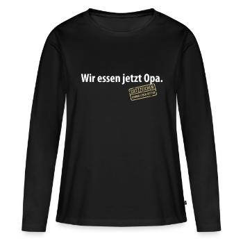 Wir essen jetzt Opa Satzzeichen Komma Leben retten - Frauen Premium Bio Langarmshirt - Schwarz - Vorne - Julia (174cm)
