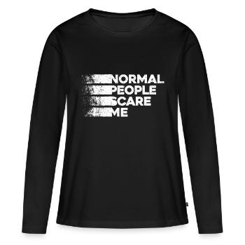 Normale Menschen machen mir Angst - Psych Design - Frauen Premium Bio Langarmshirt - Schwarz - Vorne - Julia (174cm)