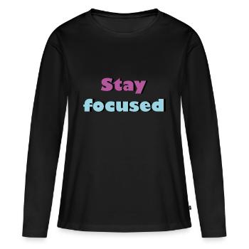 Restez concentré - T-shirt manches longues Premium bio Femme - noir - Devant - Julia (174cm)