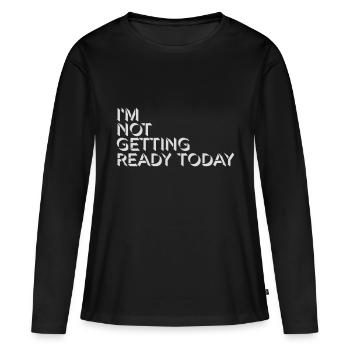 ne pas se préparer aujourd’hui - T-shirt manches longues Premium bio Femme - noir - Devant - Julia (174cm)